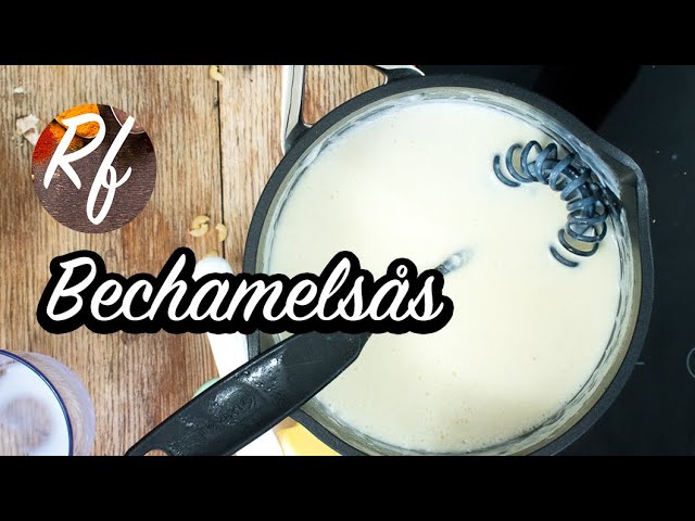 bechamelsås recept