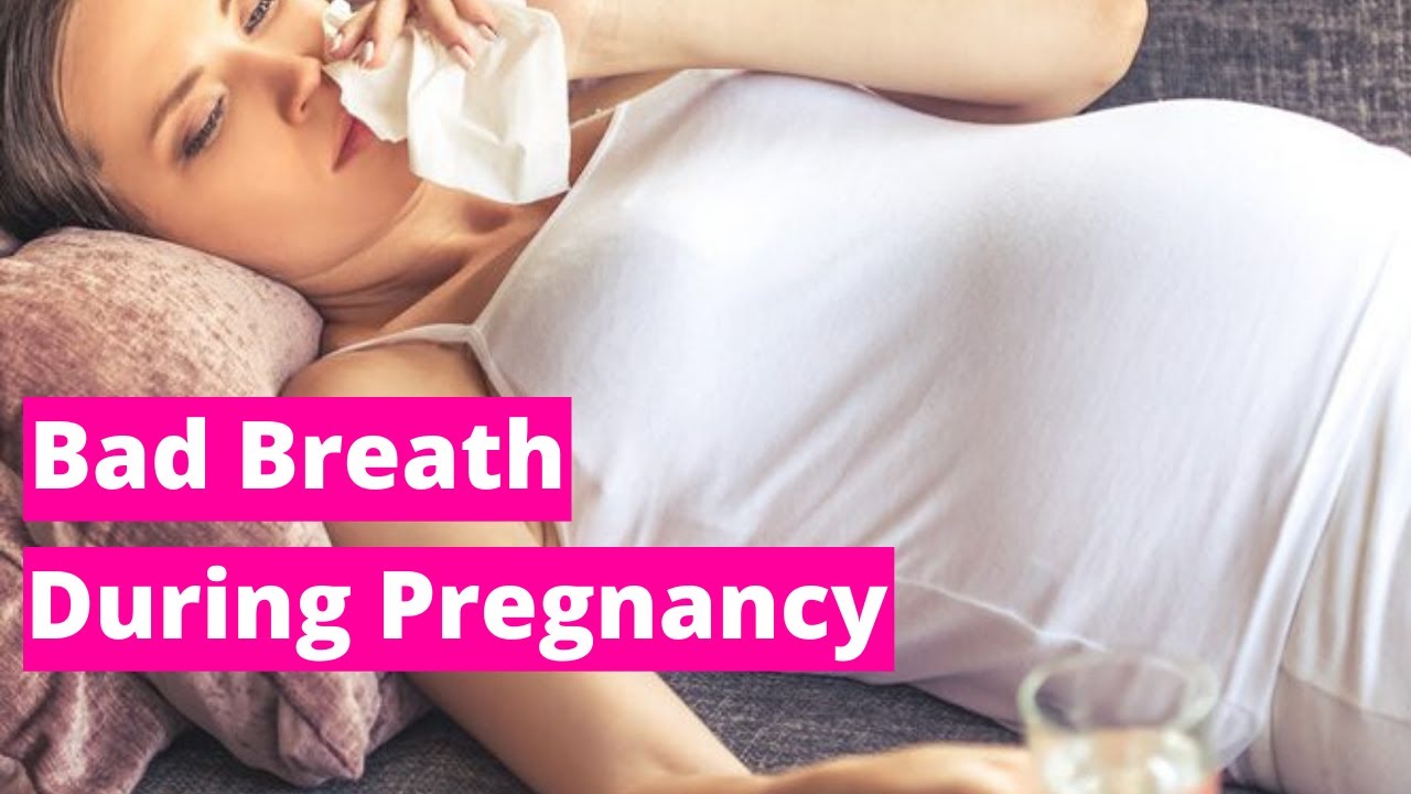 dålig andedräkt gravid