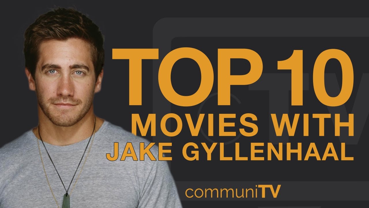 filmer med jake gyllenhaal