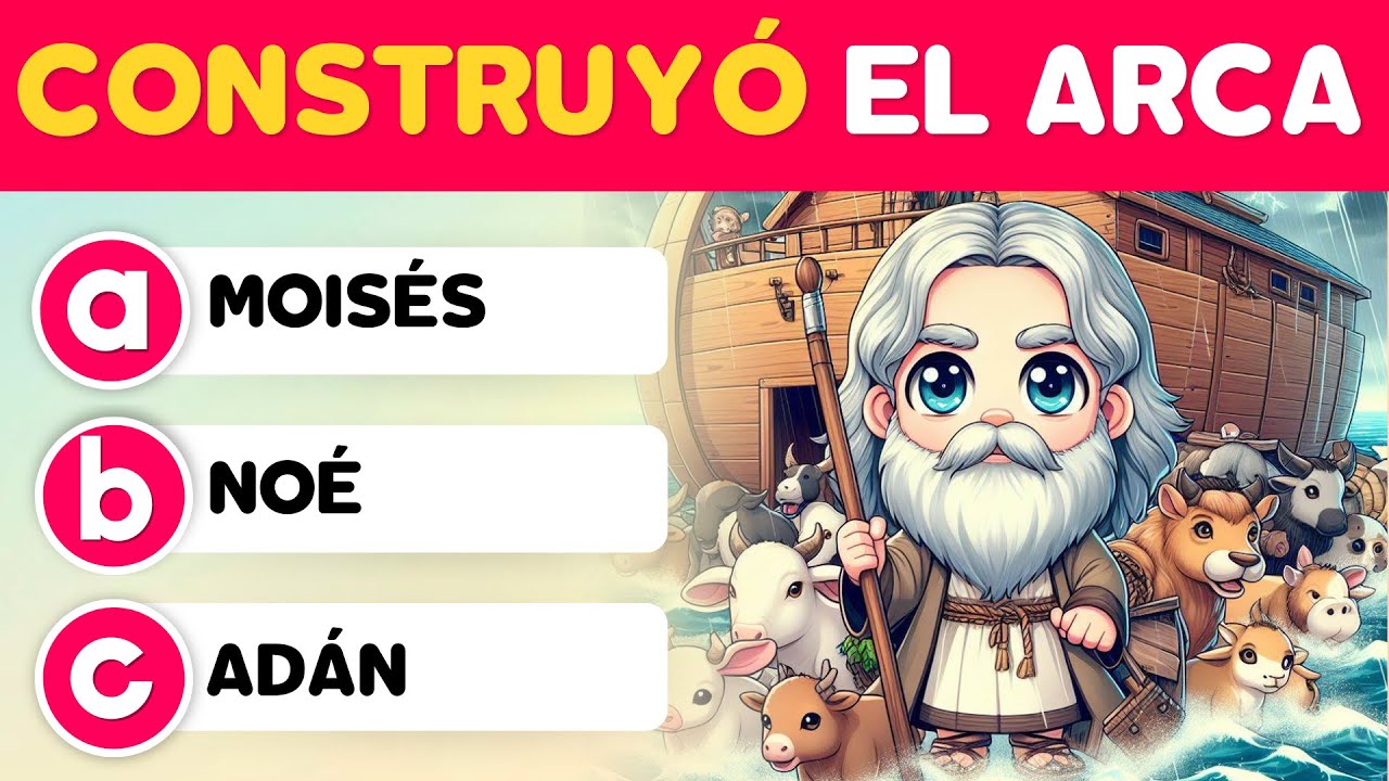 20 preguntas biblicas sobre noe el arca y el diluvio