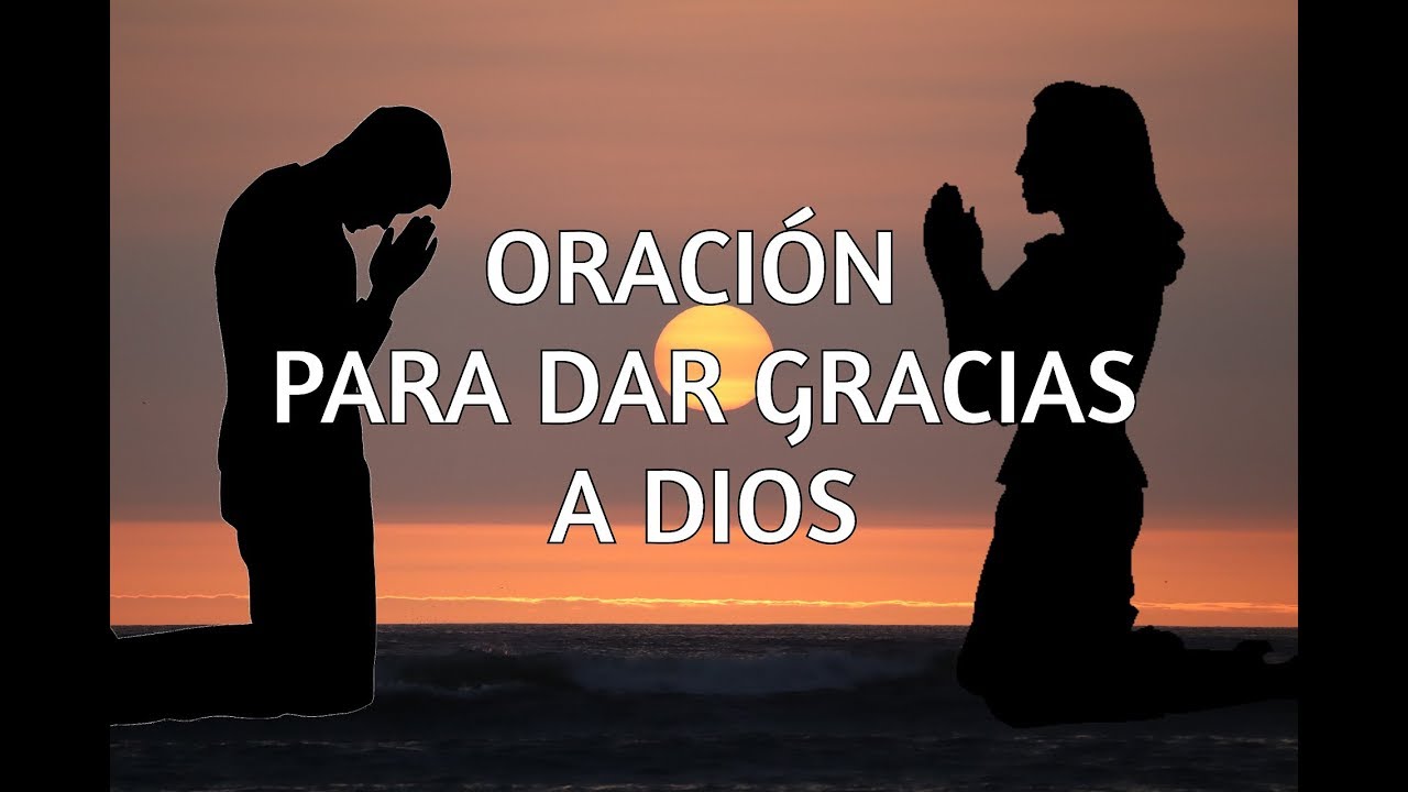 21 oraciones cortas de agradecimiento a dios por bendiciones