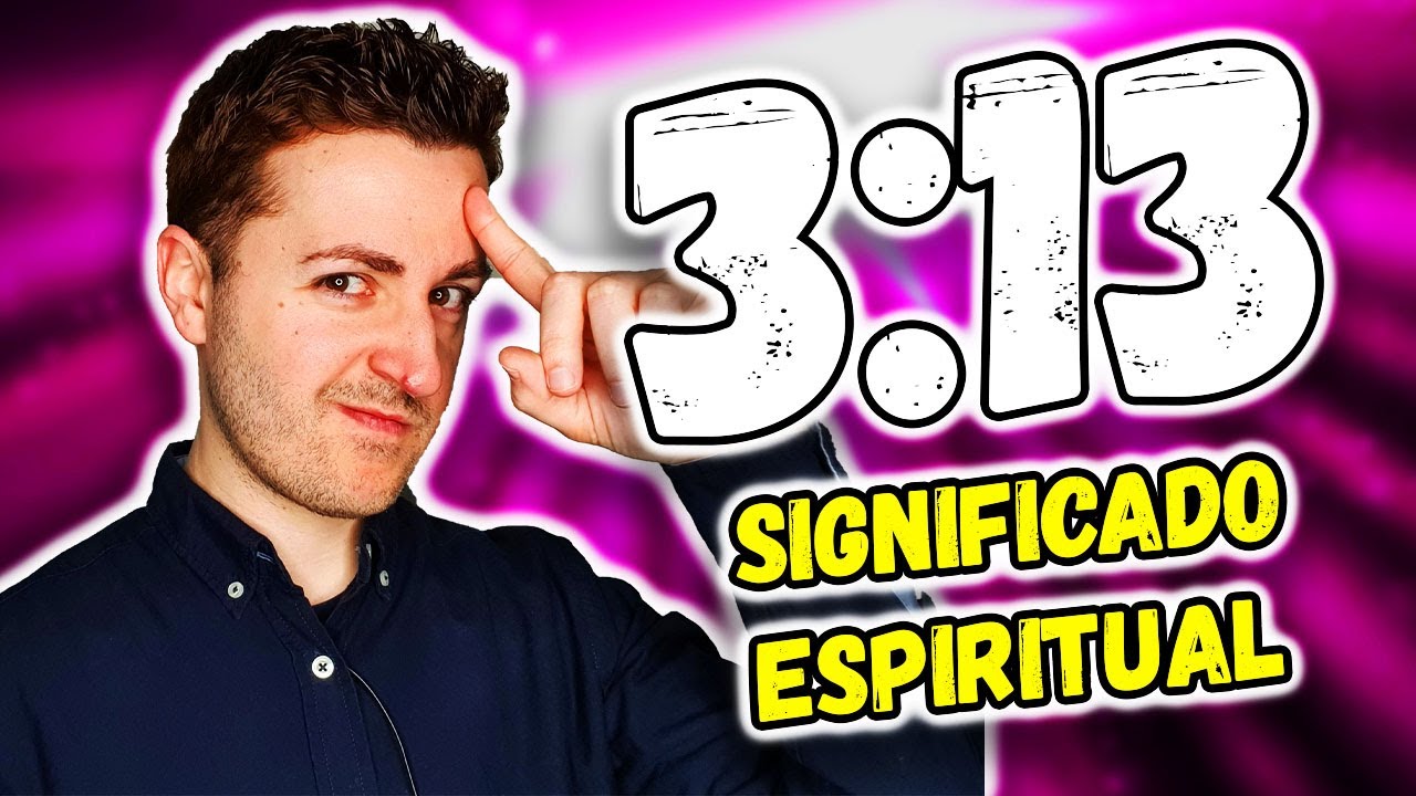 313 significado espiritual