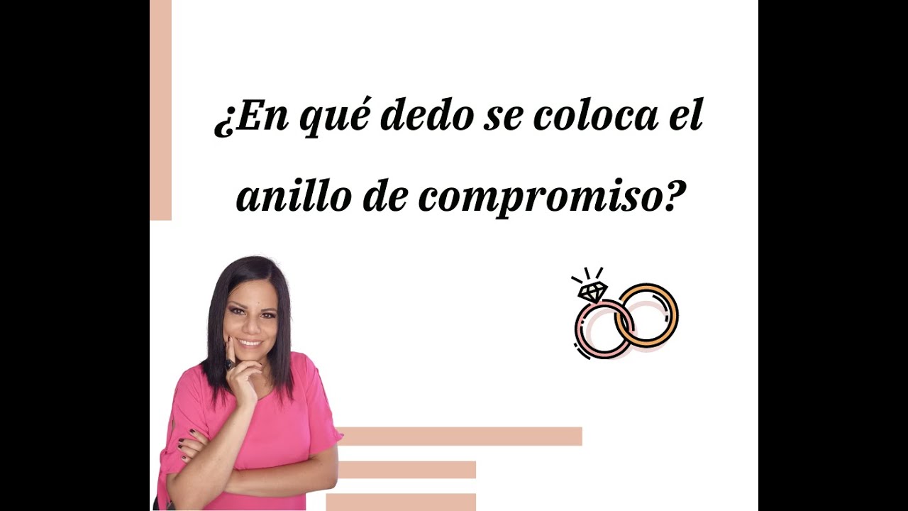 en que dedo va el anillo de compromiso