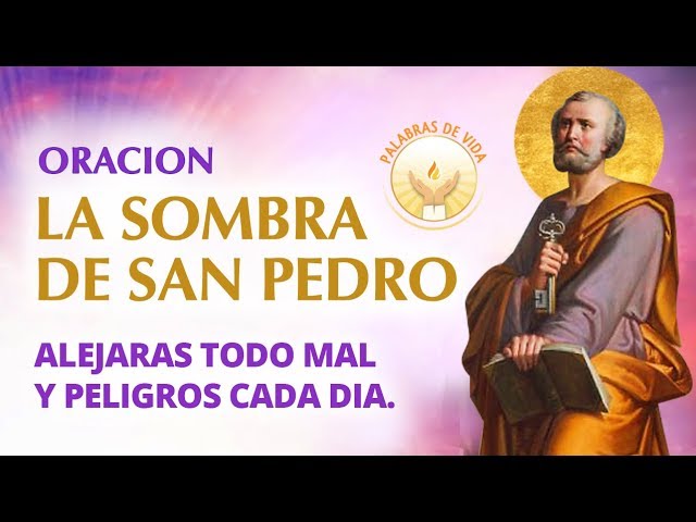oracion a la sombra de san pedro