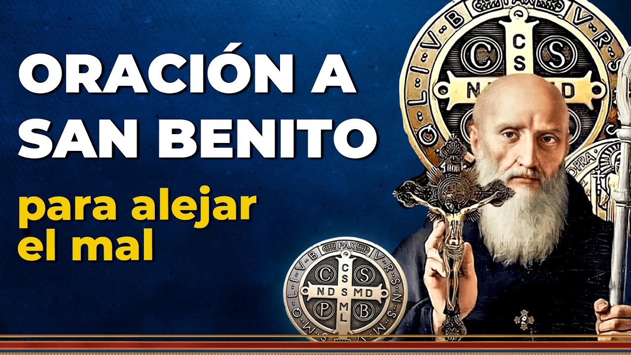 Oración a San Benito Abad: 7 milagros que cambiarán tu vida 5 oracion a san benito abad