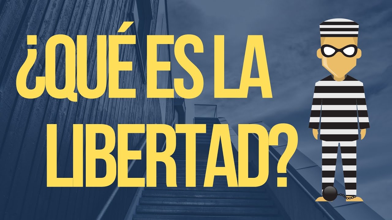 que es la libertad