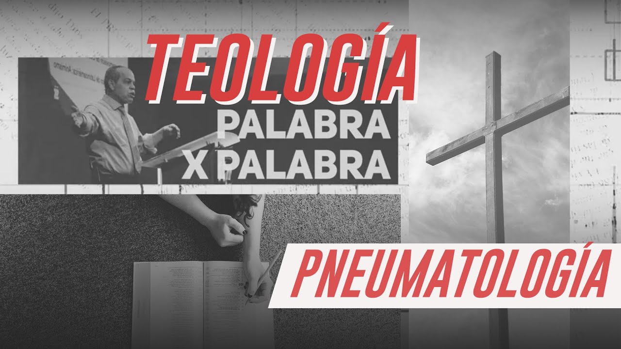 que es la neumatologia el significado de la doctrina del espiritu