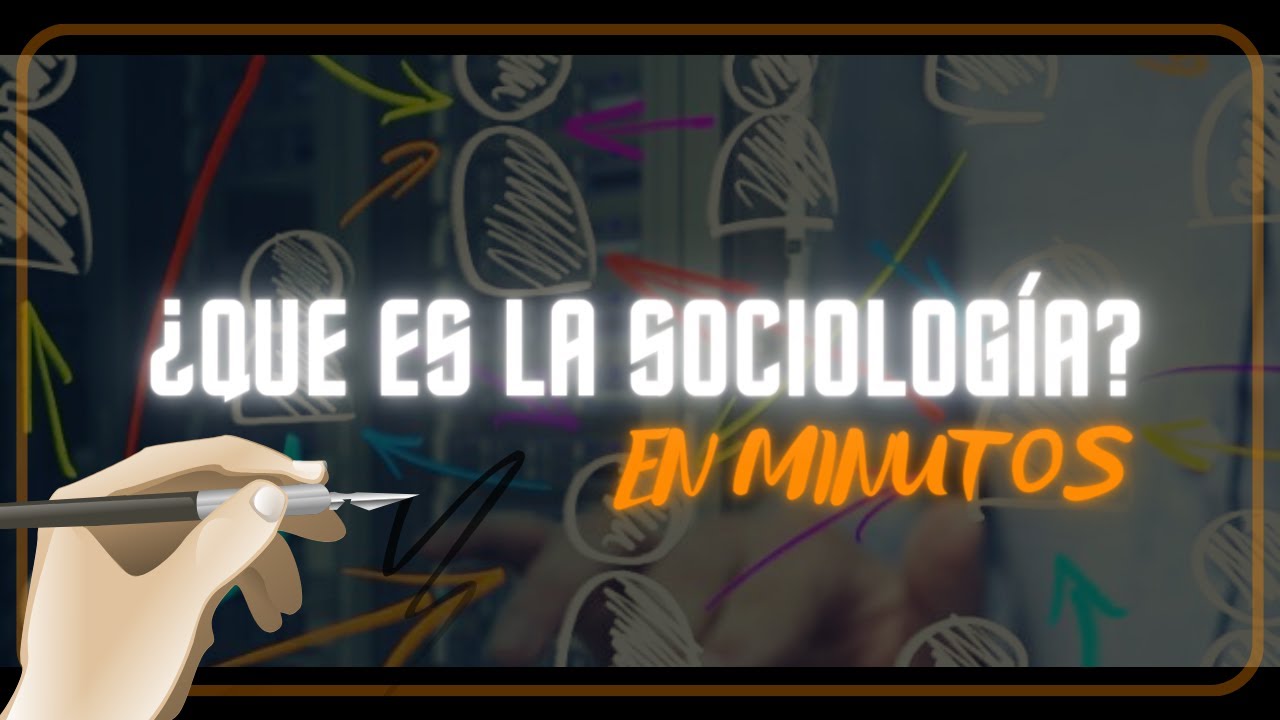 que es la sociologia