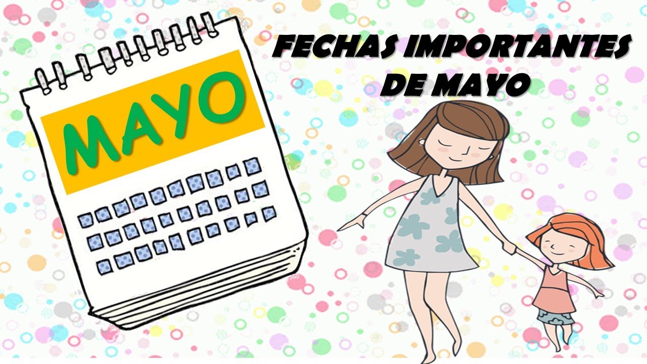 Qué se festeja en mayo: 5 celebraciones que no te puedes perder 5 que se festeja en mayo