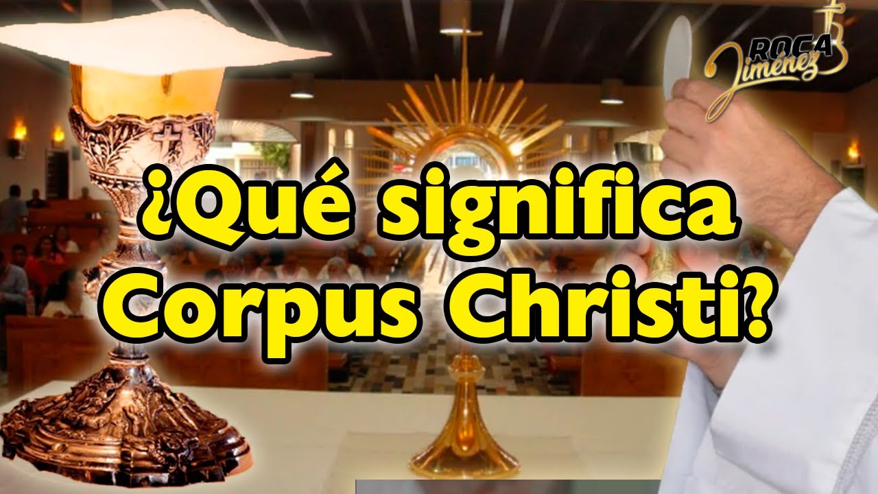 que significa corpus christi