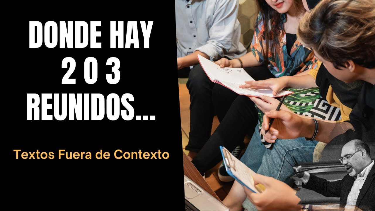 Que significa donde estan dos o tres reunidos en mi: 7 claves esenciales para comprenderlo 3 que significa donde estan dos o tres reunidos en mi