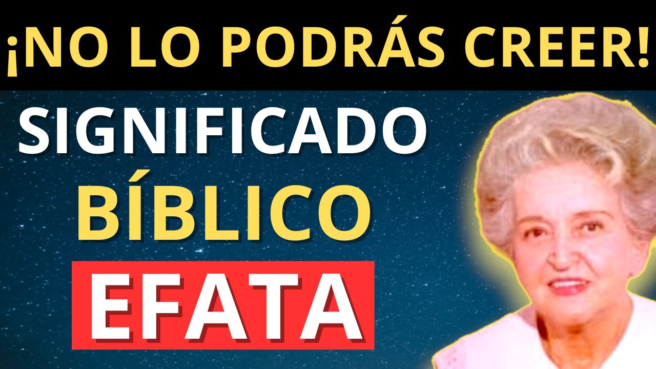 ¿Qué significa efata? 5 claves que necesitas saber ahora 5 que significa efata