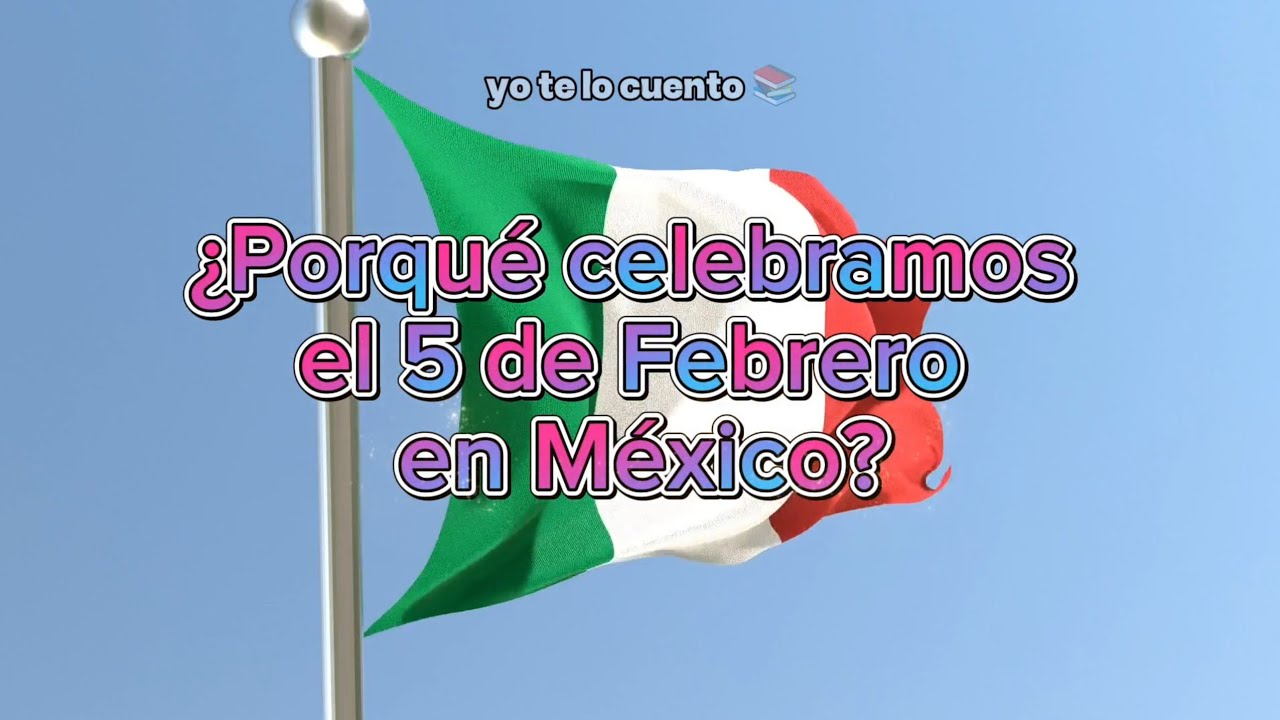 que significa el 5 de febrero