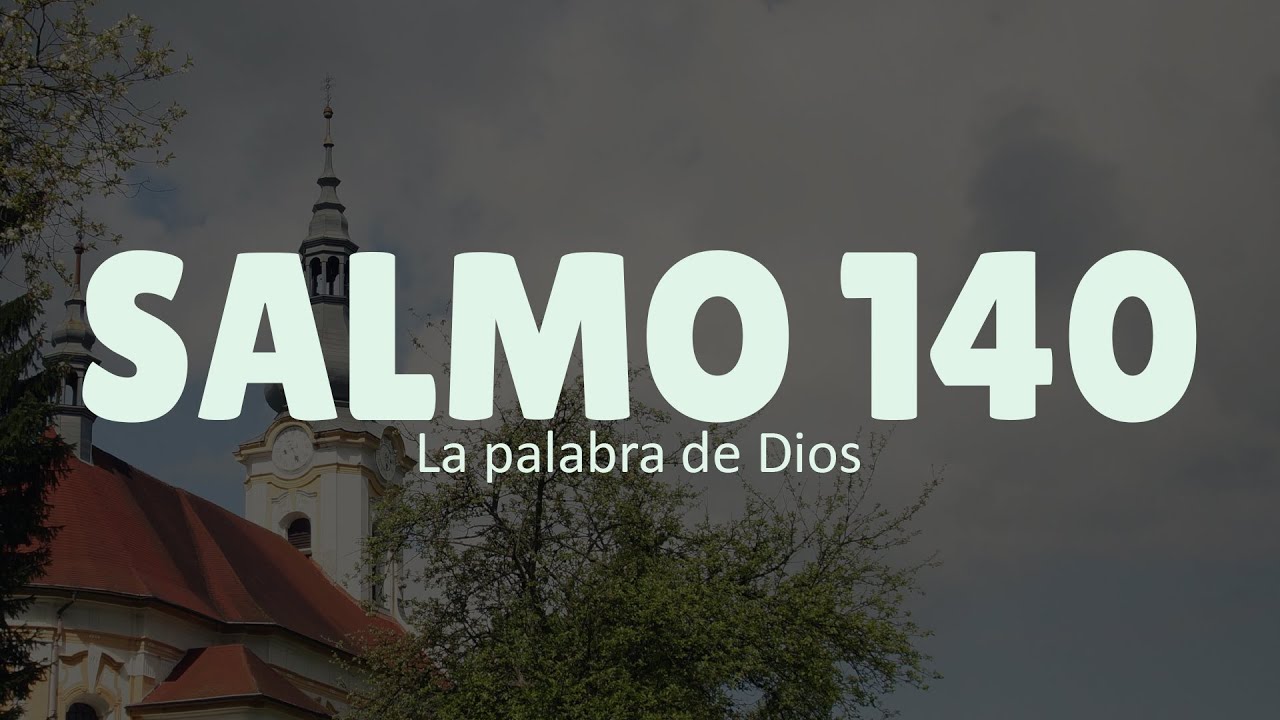 Salmo 140: 7 razones para confiar en su poder en 2025 5 salmo 140