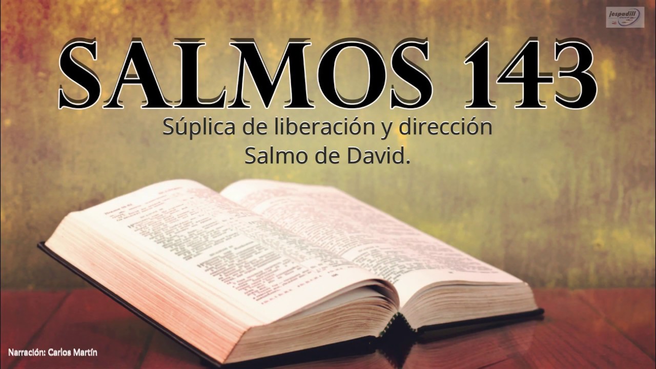 Salmo 143: 7 enseñanzas para encontrar paz en 2025 5 salmo 143