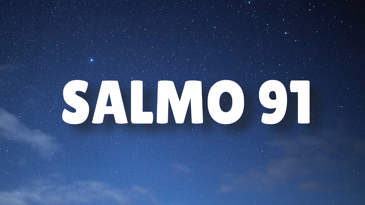 salmo 91 biblia catolica