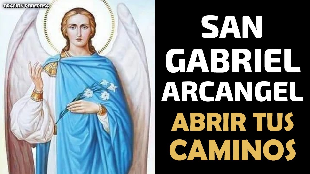 San Gabriel Arcángel: 7 milagros que transforman vidas 4 san gabriel arcangel