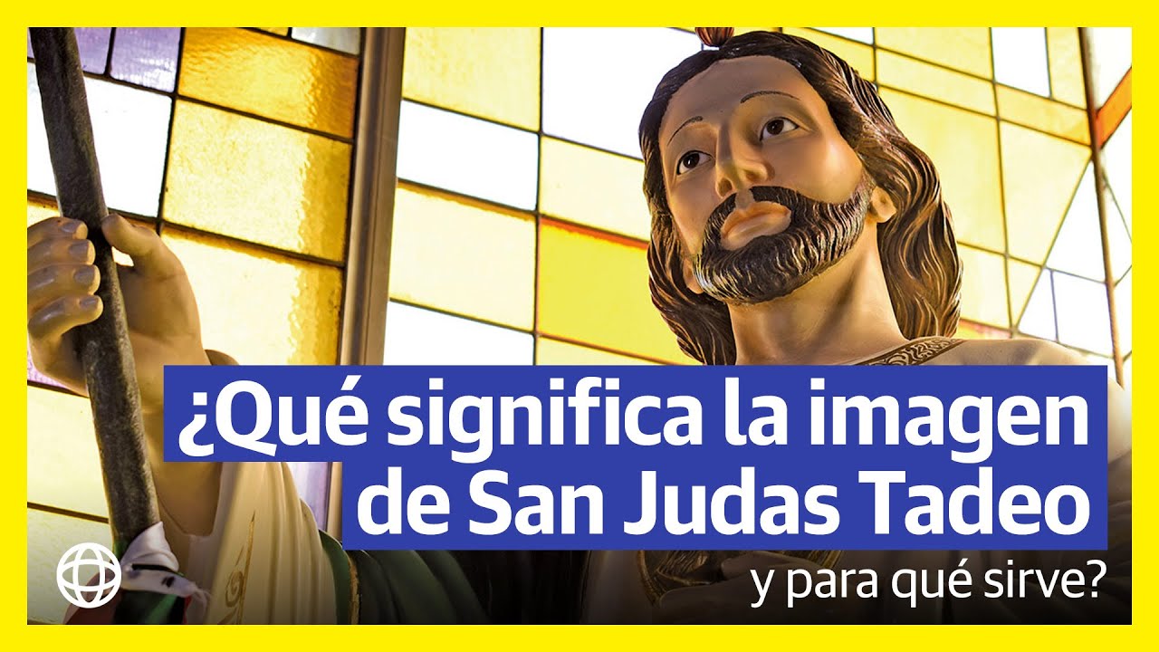 san judas tadeo para que sirve